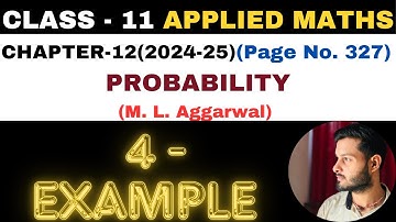 4 Example solution l Chapter 12 l PROBABILITY l Class 11th Applied Maths l M L Aggarwal 2024-25