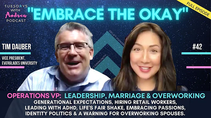 #042 Embrace the Okay with Tim Dauber, VP of Opera...