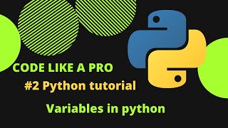 Famous #2 Python tutorial VARIABLES AND INPUTS IN PYTHON | VARIABLES |CODE LIKE A PRO Wealth