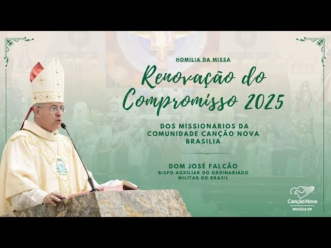 Homilia Dom José Falcão - Renovação do Compromisso 2025 - Canção Nova Brasília
