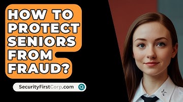 How To Protect Seniors From Fraud? - SecurityFirstCorp.com