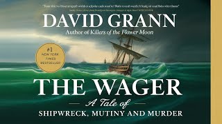 The Wager A Tale of Shipwreck Mutiny and Murder by David Grann Book