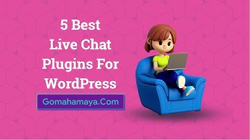 5 Best Live Chat Plugins For WordPress 2022
