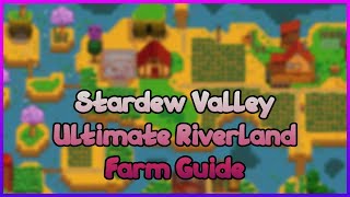 Master the Riverland Farm in Stardew Valley - Your Ultimate Guide!