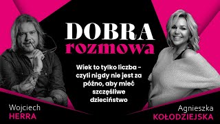 Wiek to tylko liczba - czyli nigdy nie jest za późno, aby mieć szczęśliwe dzieciństwo