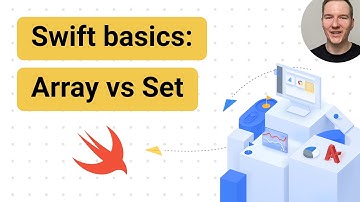 Swift basics: Array vs Set