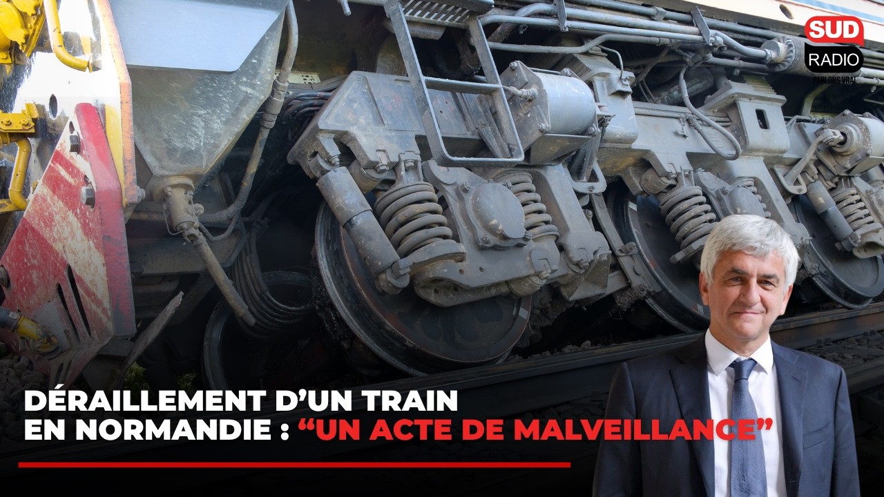 Déraillement d'un train en Normandie : "Ça a tout l'air d'être un acte de malveillance"