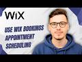 How To Use Wix Bookings Appointment Scheduling [2026 Guide]