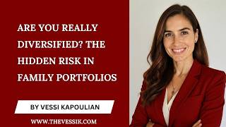 Are You Really Diversified? The Hidden Risk in Family Portfolios