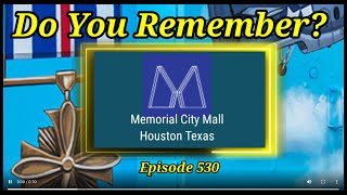 Do You Remember Memorial City Mall in Houston TX