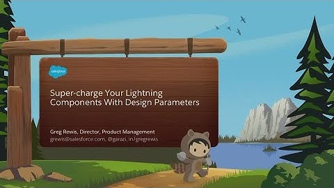 Supercharge Your Lightning Components With Design Parameters