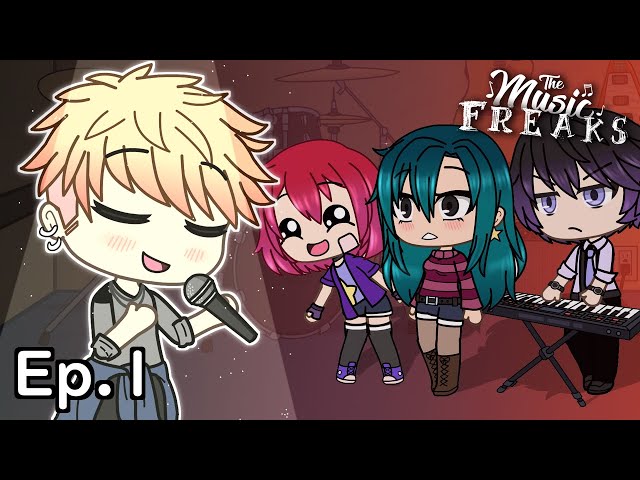 The Music Freaks Ep.1 | He Can Sing?! | Gacha Life Musical Series class=