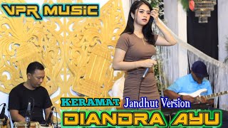 DIANDRA AYU KERAMAT JANDHUT VERSION VPR MUSIC