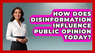 How Does Disinformation Influence Public Opinion Today | Media Literacy For Everyone News News
