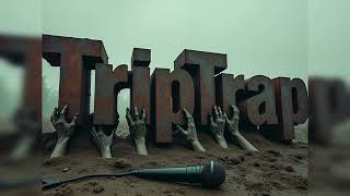 Triptrap - Calling Of The Void