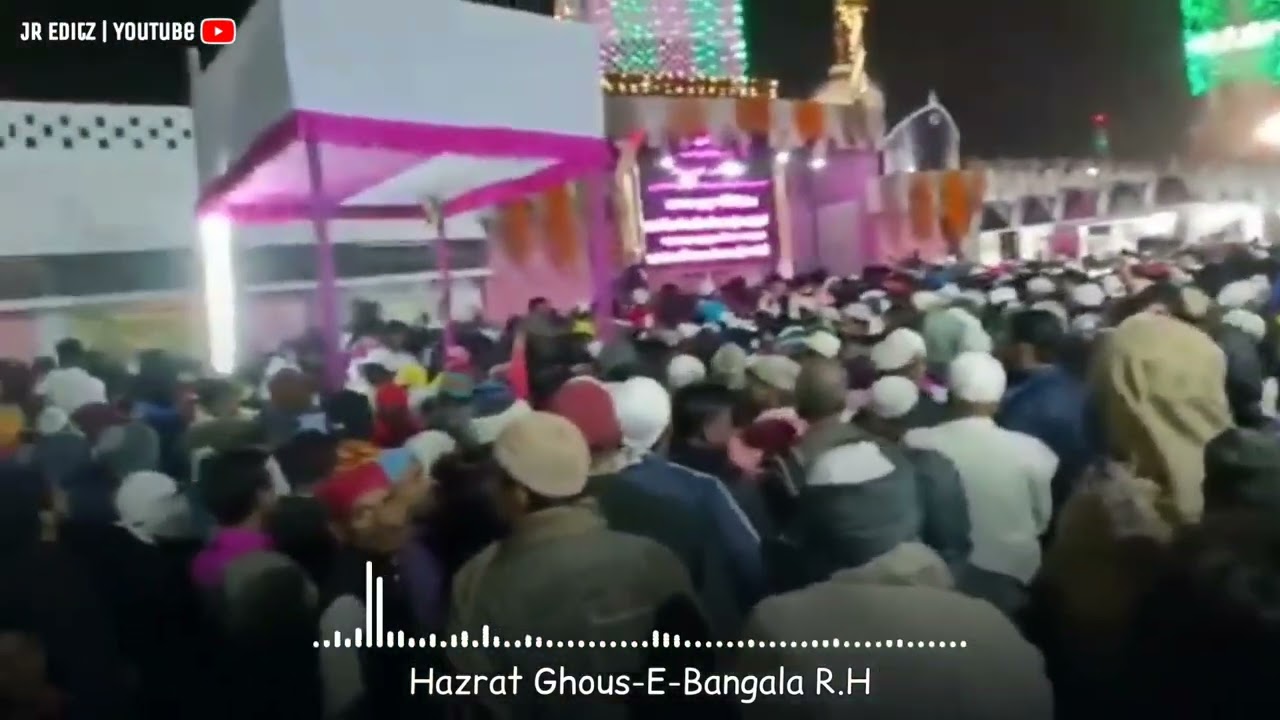 Hazrat Ghous-E-Bangala Status | 11th Rajab Urs Mubarak Status | Raniganj Mazar Sharif Status 