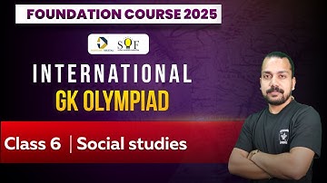 Class 6 GK Olympiad | Social studies | IGKO preparation | Olympiad Lecture
