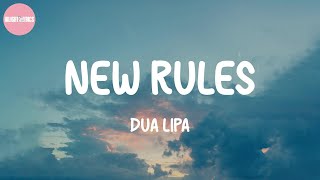New Rules - Dua Lipa (Lyrics)