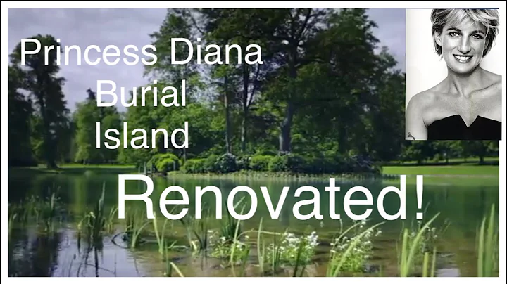 See How Princess Diana Burial Island Has Been Reno...