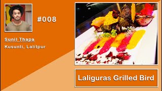 SUNIL THAPA || Contestant No #008 || LALIGURAS GRILLED BIRD || Chef Nepal Pre-audition Video