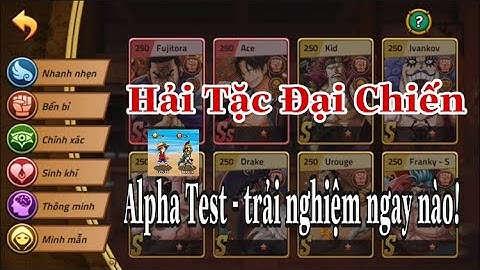 “Hải Tặc Đại Chiến” mở Alpha Test ngày 24, 25/08 AE vào trải nghiệm ngay | Hải Tặc Đại Chiến