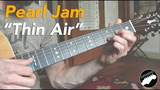 How to Play &quot;Thin Air&quot; By Pearl Jam | Easy Guitar Songs Lesson w/ Tabs