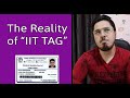 Is the IIT tag really important? - My Opinions & Advises 🔥🔥