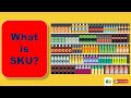 What is sku   sku in retail