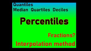 Quantiles in Statistics : Percentile Quartile Decile - Interpolation