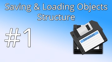 1. Save & Load Objects - Structure