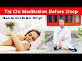 Tai Chi Meditation Before Sleep: Natural Remedy for Better Rest