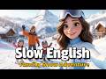Family Snow Adventure In Switzerland Slow English Story A2