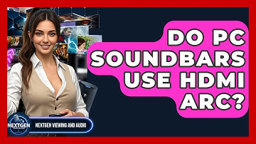 Do PC Soundbars Use HDMI ARC? - NextGen Viewing and Audio