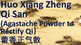Download lagu 74 Chinese Herbal Formula - Huo Xiang Zheng Qi San (Agastache Powder to Rectify Qi) 藿香正气散 - 中医中药 方剂