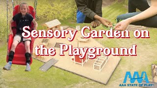 Sensory Gardens on The Playground
