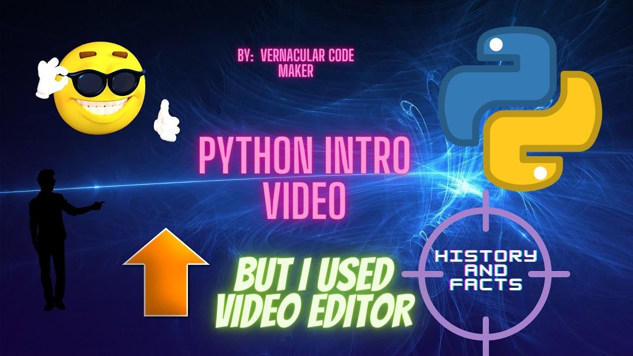 PYTHON INTRO VIDEO|USING VIDEO EDITOR|Vernacular coder - YouTube