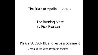 The Burning Maze Pt7 (Chapter 3)