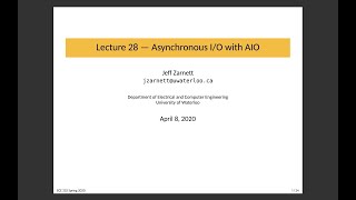 ECE 252 Lecture 28: Asynchronous I/O with AIO