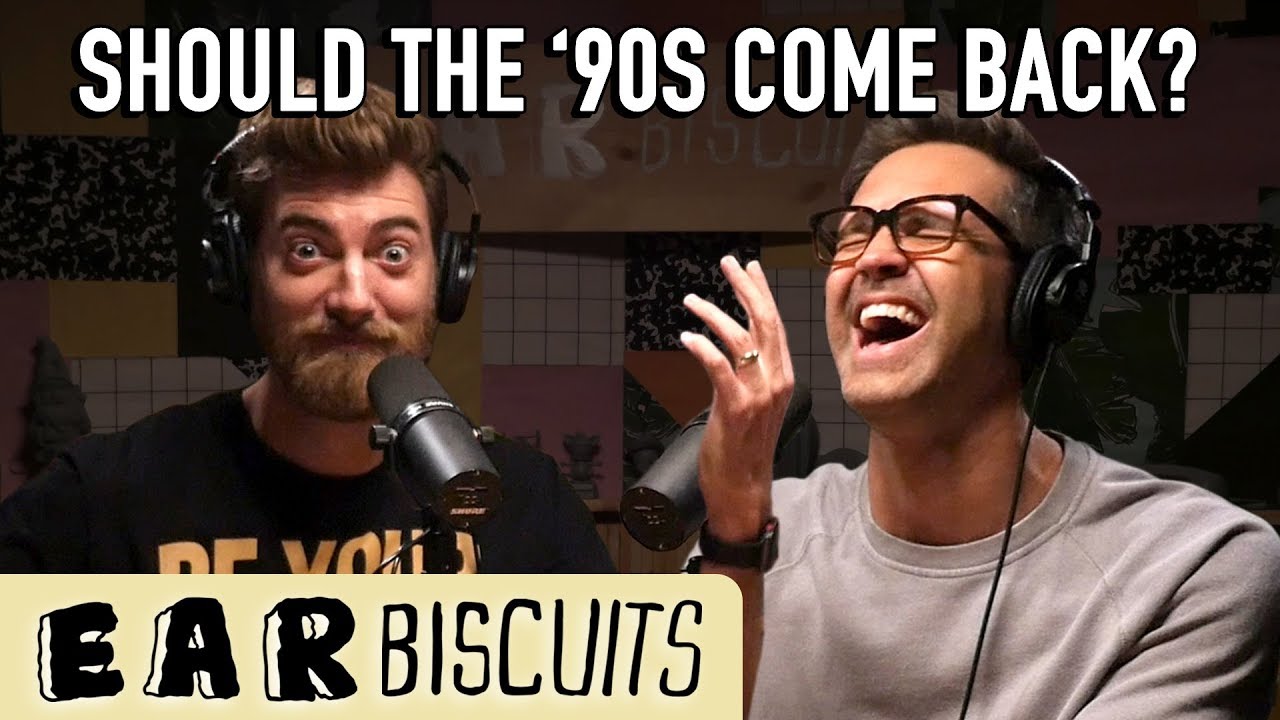 Should The '90s Come Back? | Ear Biscuits Ep. 163 - Should The '90s Come Back? | Ear Biscuits Ep. 163