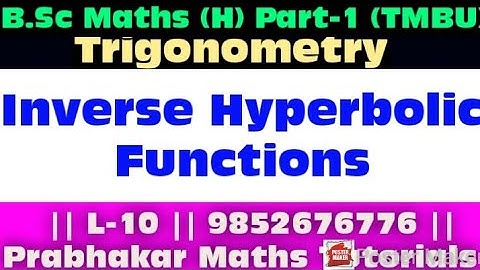#Trigonometry #BScPart-1 #L-10  #TMBU #Paper-1#Group-C #InverseHyperbolicFunction