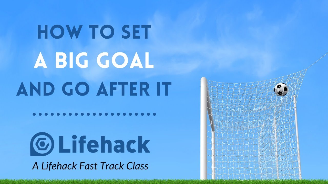 9 Types Of Goals To Get Your Life Moving In The Right Direction 9 Types Of Goals To Get Your Life Moving In The Right Direction