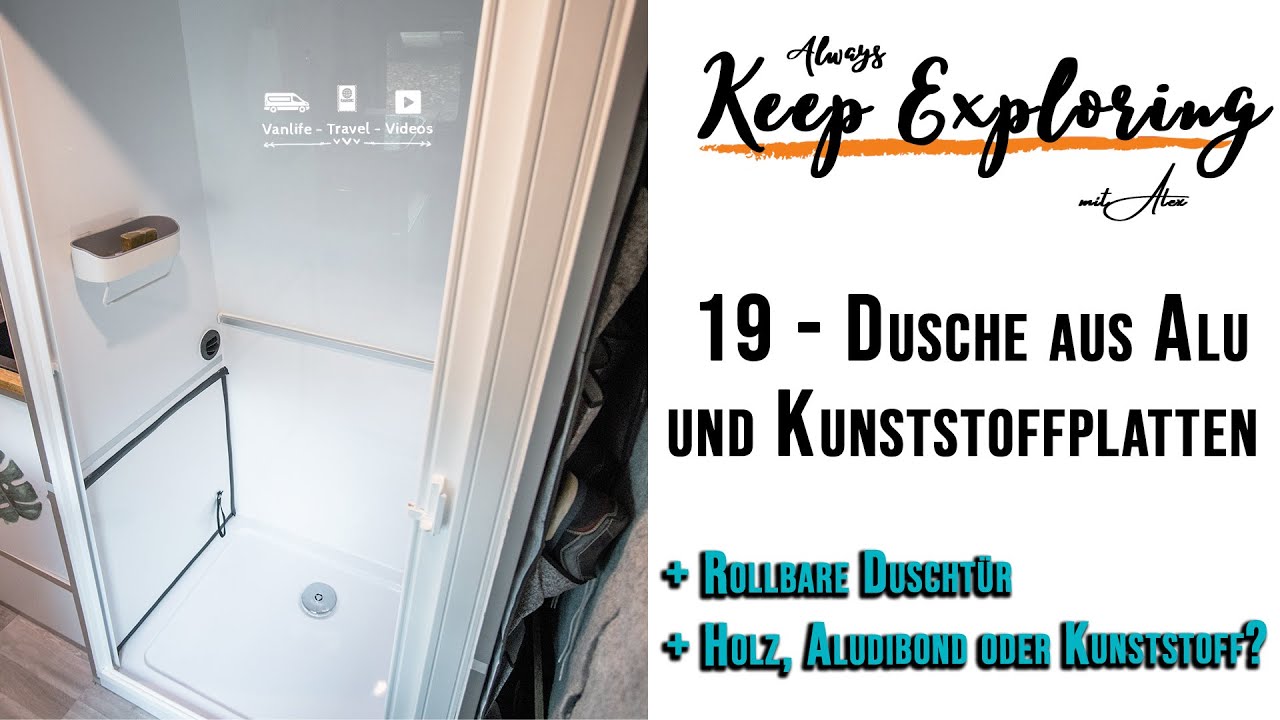 19 ‖ Dusche aus Aluprofilen und Kunststoffplatten - DIY Campervan  Selbstausbau 