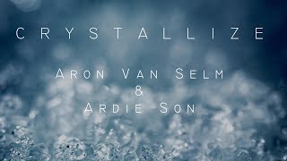 Crystallize (feat. Ardie Son)