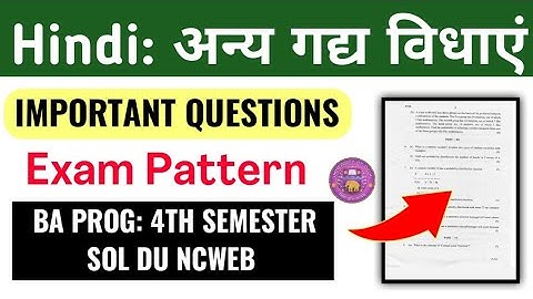 Hindi: Anya Gadya Vidhayen Important Questions BA PROG 4th Semester DU SOL Other Prose Genres PYQ...