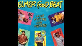 Video thumbnail of "Une Semaine de Réflexion - Elmer Food Beat"