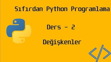 Python    Ders # 2    Değişkenler