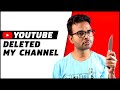 YouTube Ne Mera Channel Delete Kar Diya 🙄