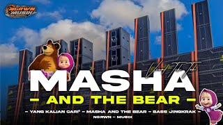 DJ MASHA AND THE BEAR || VIRAL TIK TOK 2024 • REMIX BY NGRAWAN MUSIK