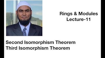 Lec 11 || Second Isomorphism Theorem || Third Isomorphism Theorem
