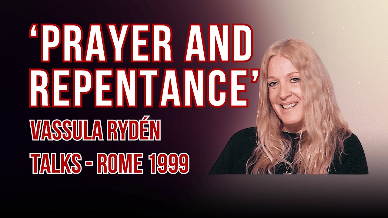 Vassula Rider 8. True Life in God - Prayer and Repentance | Vassula Rydén, Rome, 1999 ...
